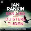 Een lied voor duistere tijden - Ian Rankin (ISBN 9789044361940)
