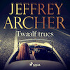 Twaalf trucs - Jeffrey Archer (ISBN 9788726488067)