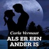 Als er een ander is - Carla Vermaat (ISBN 9789462179813)
