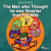 The Man who Thought he was Smarter than his Wife - Veena Seshadri (ISBN 9788728110898)
