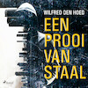 Een prooi van staal - Wilfred den Hoed (ISBN 9788728041819)