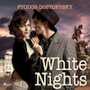 White Nights - Fyodor Dostoevsky (ISBN 9788726976229)