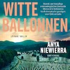 Witte ballonnen - Anya Niewierra (ISBN 9789021031415)