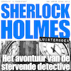 Het avontuur van de stervende detective - Arthur Conan Doyle (ISBN 9789491159558)