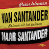 Van Santander naar Santander - Peter Winnen (ISBN 9789400409361)