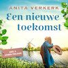 Een nieuwe toekomst - Anita Verkerk (ISBN 9789180191999)