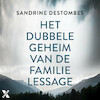 Het dubbele geheim van de familie Lessage - Sandrine Destombes (ISBN 9789401617642)