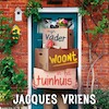 Mijn vader woont in het tuinhuis - Jacques Vriens (ISBN 9789000381227)
