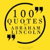 100 Quotes by Abraham Lincoln - Abraham Lincoln (ISBN 9782821112742)