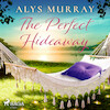 The Perfect Hideaway - Alys Murray (ISBN 9788728277201)