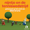 nijntje en de tenniswedstrijd - Dick Bruna (ISBN 9789047641032)