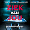Ziek van Jou - Julienne Brouwers (ISBN 9789083034874)