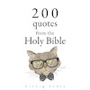 200 Quotes from the Holy Bible, Old & New Testament - J. M. Gardner (ISBN 9782821106963)