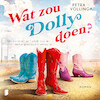Wat zou Dolly doen? - Petra Vollinga (ISBN 9789052864587)