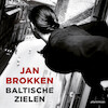 Baltische zielen - Jan Brokken (ISBN 9789045047089)