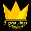 5 Great Kings of England - J. M. Gardner (ISBN 9782821109278)