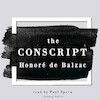 The Conscript, a Short Story by Honoré de Balzac - Honoré de Balzac (ISBN 9782821113039)