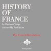 History of France - The French Revolution, 1789-1797 - Charlotte Mary Yonge (ISBN 9782821112704)