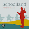 Schoolland - Theo Thijssen (ISBN 9789491159602)