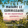 Madame le Commissaire en het mysterieuze schilderij - Pierre Martin (ISBN 9789021035994)