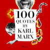 100 Quotes by Karl Marx - Karl Marx (ISBN 9782821116368)