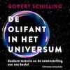 De olifant in het universum - Govert Schilling (ISBN 9789464042146)