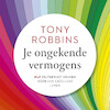 Je ongekende vermogens - Tony Robbins (ISBN 9789021581101)