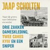 Drie zakken dameskleding, twee cakes Kyiv en een sniper - Jaap Scholten (ISBN 9789045048277)