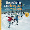 Het geheim van de schaatswedstrijd - Wieke van Oordt (ISBN 9789025885007)