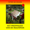 Het preppaleis van de Holenman - Peter de Zwaan (ISBN 9789464496529)