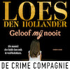 Geloof mij nooit - Loes den Hollander (ISBN 9789461097941)