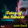 Tales of the Suburb - Justin David (ISBN 9788728334737)