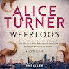Weerloos - Alice Turner (ISBN 9789032520366)
