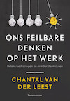 Ons feilbare denken op het werk - Chantal van der Leest (ISBN 9789047013198)