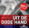 Uit de dode hand | Jack Lous (ISBN 9789491592522)