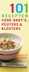 101 recepten voor baby's, peuters en kleuters - Bridget Wardley, J. Moore (ISBN 9789059208902)