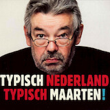 Typisch Nederland Typisch Maarten!