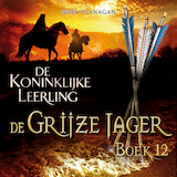 De Grijze Jager Boek 12 - De Koninklijke Leerling