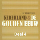 Nederland & de Gouden Eeuw - deel 4: De overgang van de Gouden Eeuw naar de 'Zilveren Eeuw'