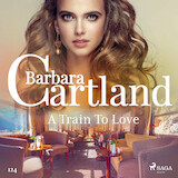 A Train To Love (Barbara Cartland's Pink Collection 124)