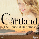 The House of Happiness (Barbara Cartland’s Pink Collection 21)