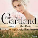 Danger to the Duke (Barbara Cartland’s Pink Collection 43)