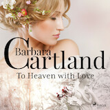 To Heaven With Love (Barbara Cartland’s Pink Collection 66)