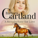 A Steeplechase for Love (Barbara Cartland s Pink Collection 84)