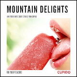 Mountain Delights - and other erotic short stories from Cupido