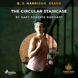 B. J. Harrison Reads The Circular Staircase