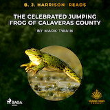 B. J. Harrison Reads The Celebrated Jumping Frog of Calaveras County
