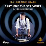 B. J. Harrison Reads Bartleby, the Scrivener