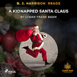 B. J. Harrison Reads A Kidnapped Santa Claus