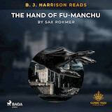 B. J. Harrison Reads The Hand of Fu-Manchu